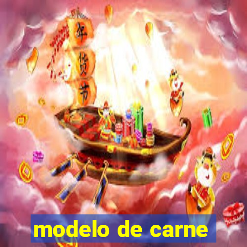 modelo de carne